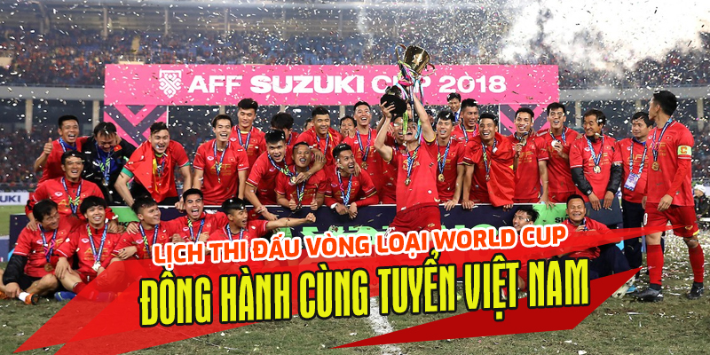 Đội tuyển bóng đá Việt Nam thi đấu vòng loại World Cup